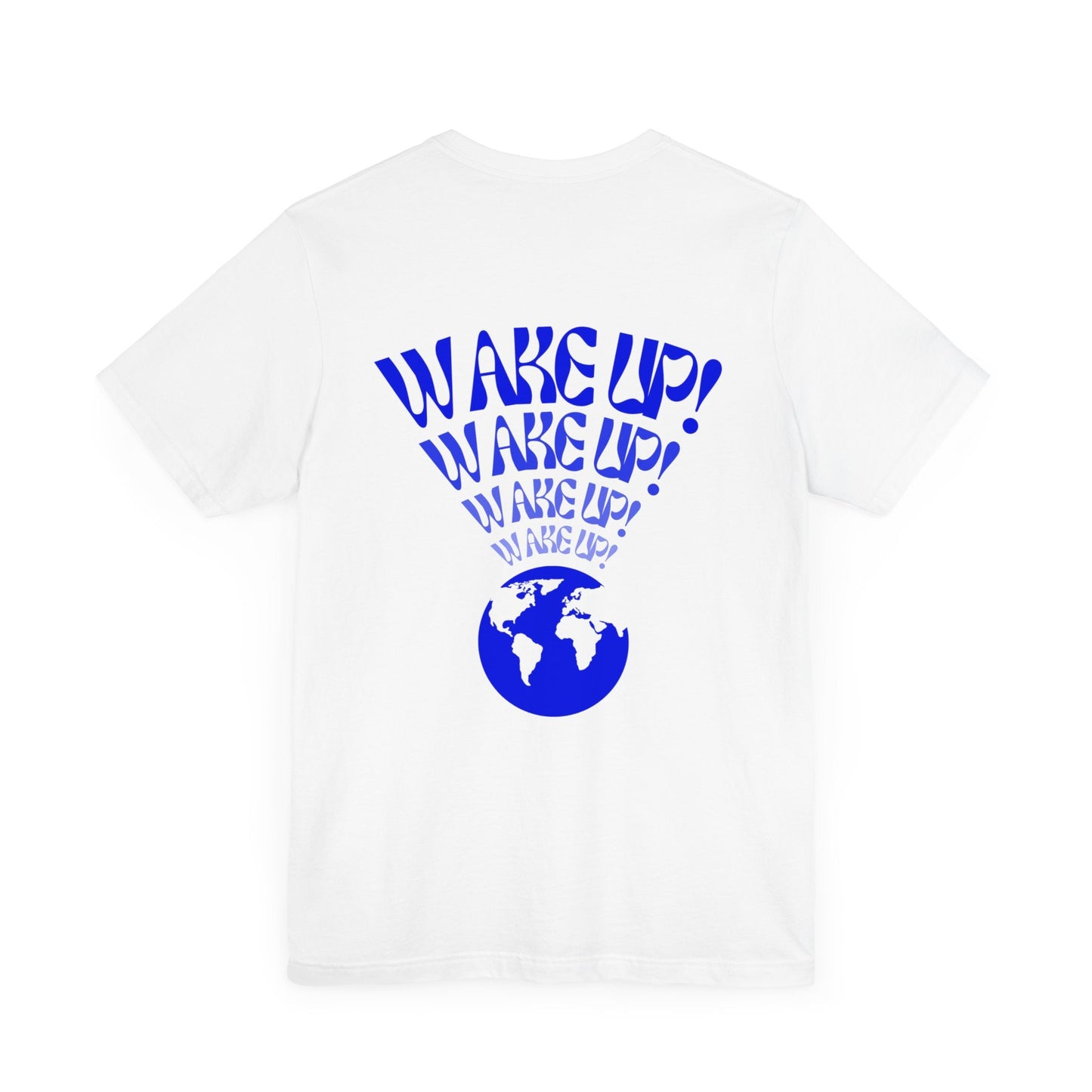 Wake up Tee (back Print)